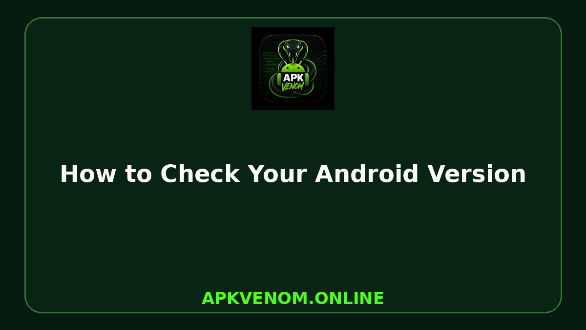 How to Check Your Android Version